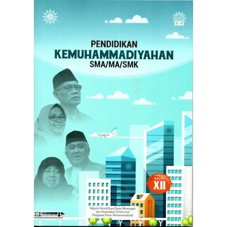 Pendidikan Kemuhammadiyahan SMA/MA/SMK Kelas XII
