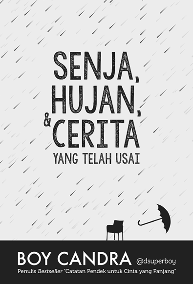 Senja, Hujan, dan Cerita yang Telah Usai